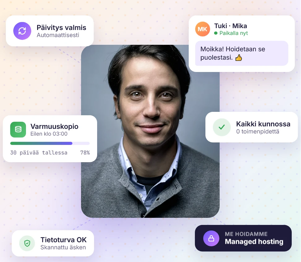 Kotisivubotin tekninen ylläpito hoidetaan automaattisesti puolestasi